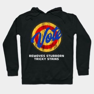 Vote Removes stubborn tricky stains Hoodie